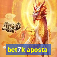 bet7k aposta